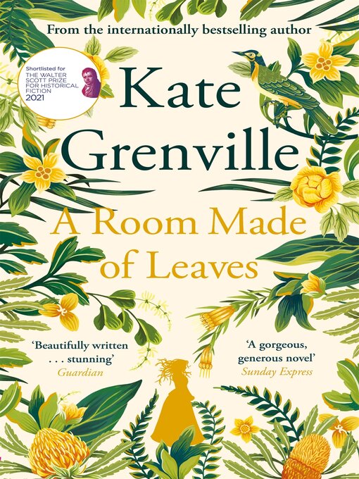 Title details for A Room Made of Leaves by Kate Grenville - Wait list
